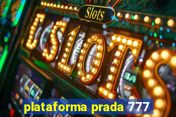 plataforma prada 777